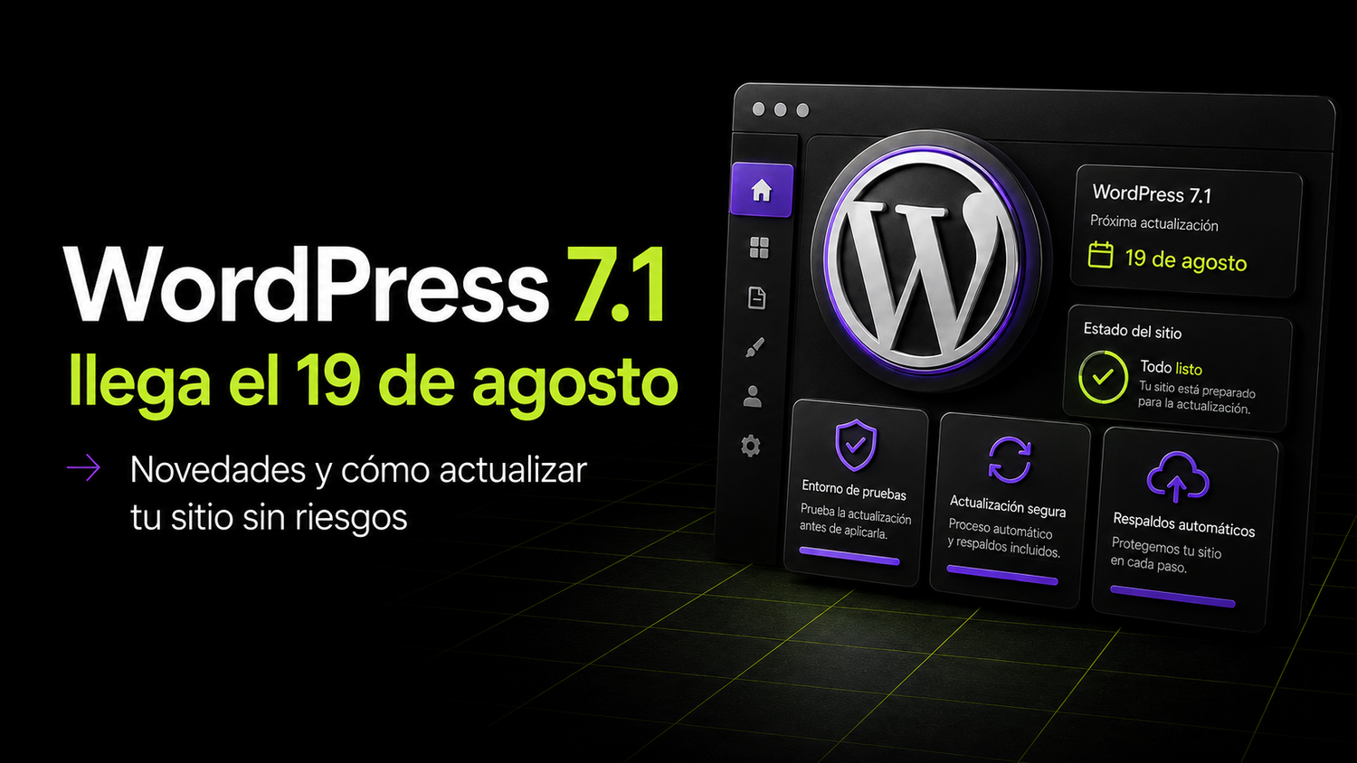 WordPress 7.1 llega el 19 de agosto: novedades y cómo actualizar tu sitio sin riesgos